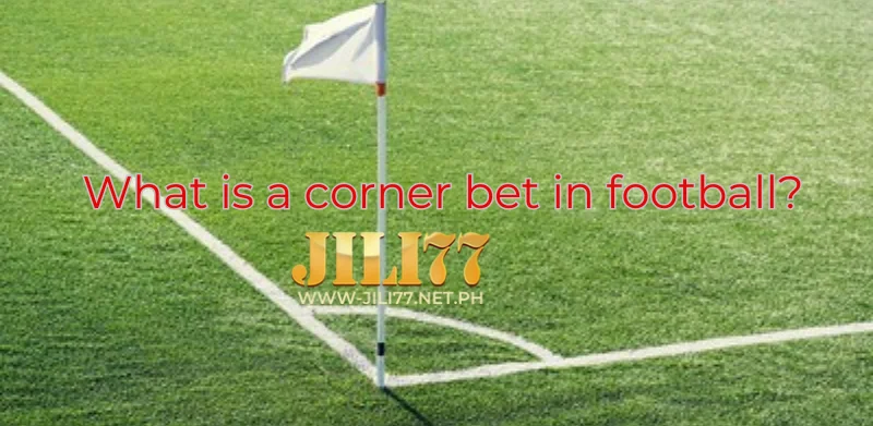 What is a corner bet in football